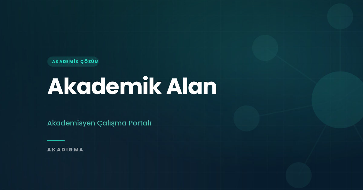 Akademik Alan: Akademisyen Çalışma Portalı
