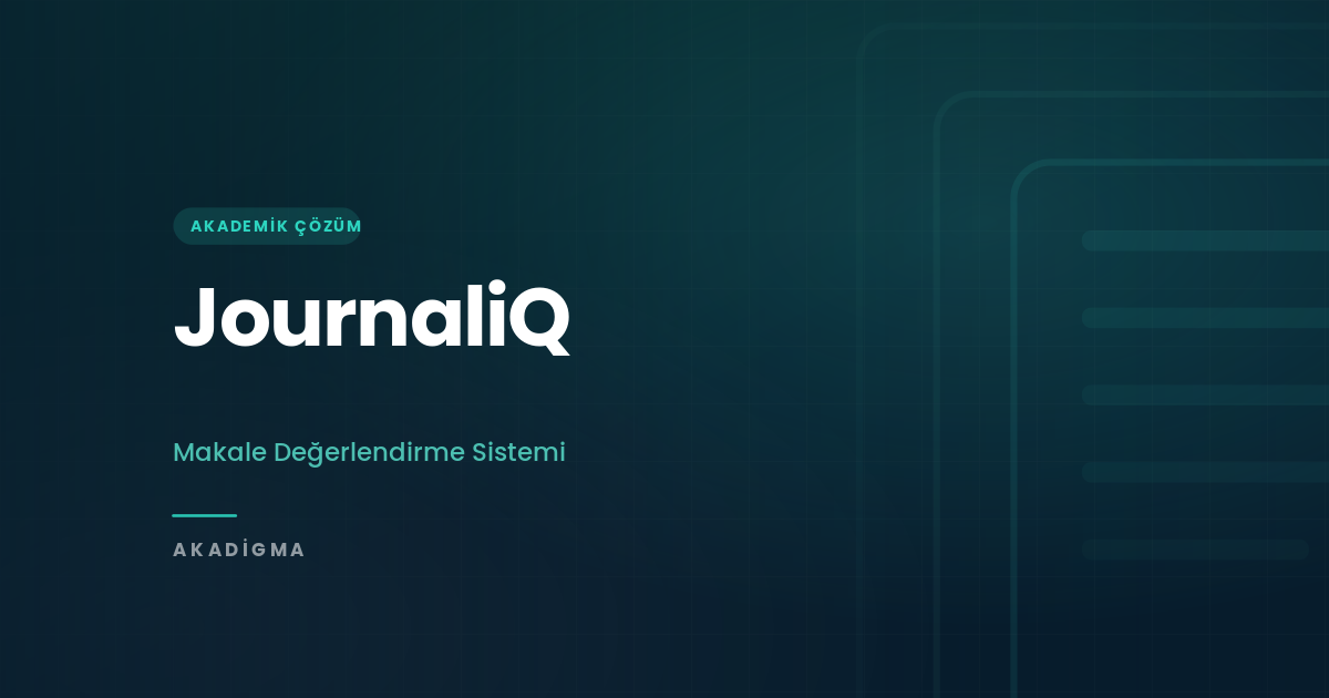 JournaliQ: Akademik Makale Değerlendirme Sistemi