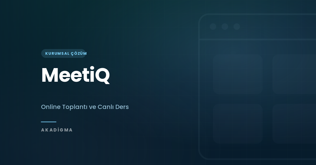 MeetiQ: Online Toplantı Sistemi