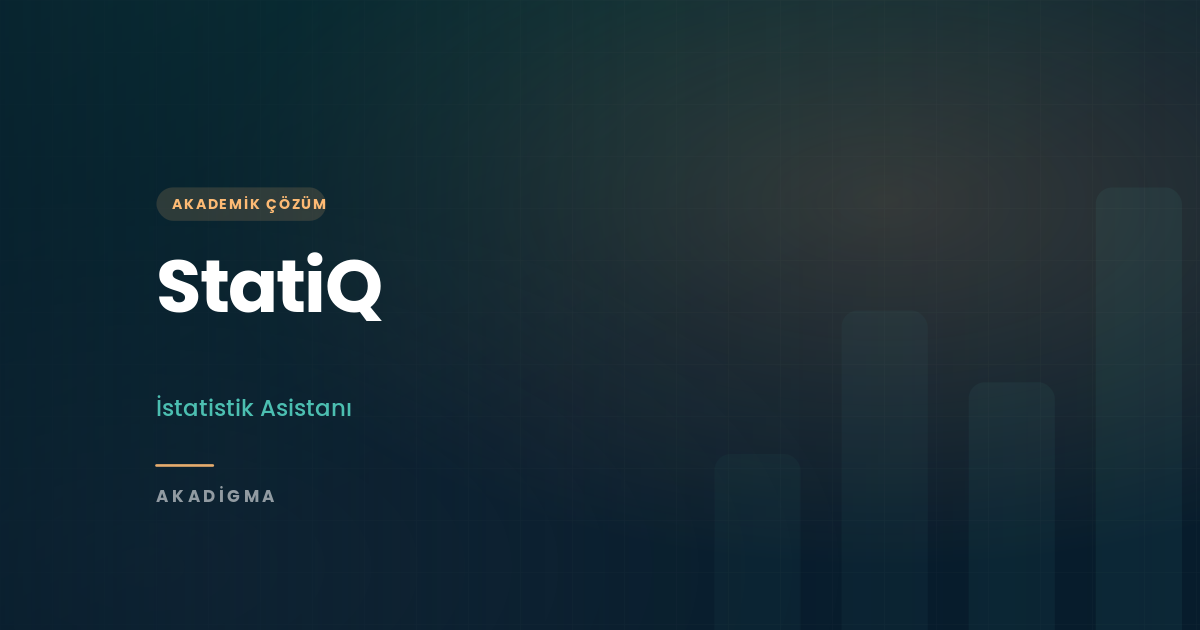 StatiQ: Akademik İstatistik Asistanı